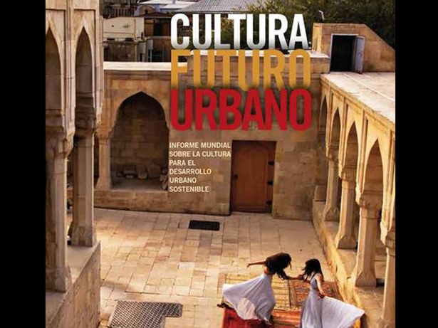 La cultura, motor económico y social para las ciudades, según un informe de la UNESCO