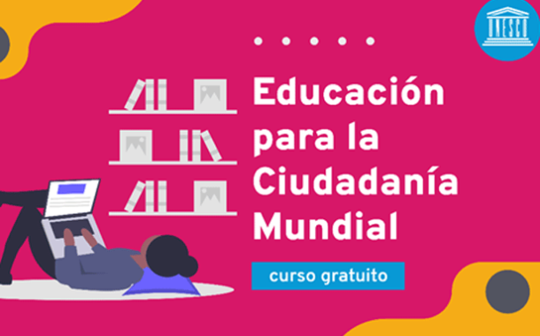 CURSO GRATUITO UNESCO | Educación para la Ciudadanía Mundial