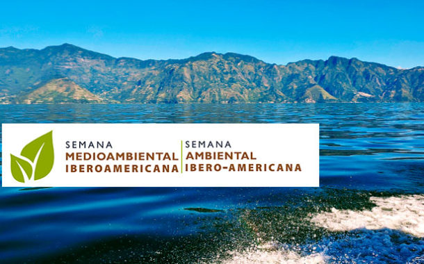 Comienza la Semana Medioambiental Iberoamericana, que abordará los retos ambientales urgentes de la región