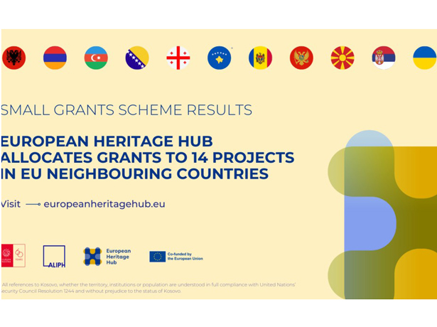 European Heritage Hub anuncia subvenciones para 14 proyectos patrimoniales en países vecinos de la UE y pide una mayor financiación
